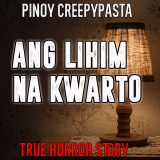ANG LIHIM NA KWARTO