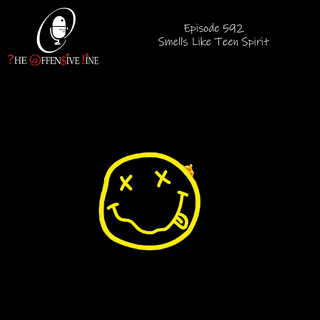 Episode 592 - Smells Like Teen Spirit