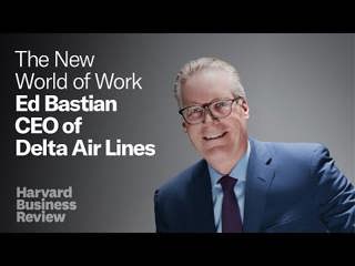 Delta CEO Ed Bastian on Leading an Airline Through Two Years of Pandemic Disruptions