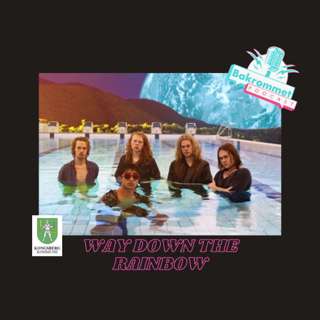 #7 Bandet Way Down the Rainbow