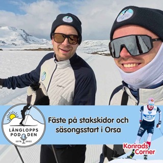 Avsnitt 139 - Fäste på stakskidor och säsongsstart i Orsa