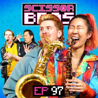 S1 Ep97: 2SAXY Bring the Saxophone HEAT | Scissor Bros w/ Steebee Weebee & Jeremiah Watkins | Ep 97