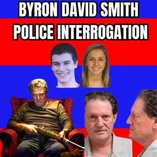 Teen Murderer Byron David Smith Full Length Police Interrogation