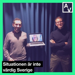Situationen är inte värdig Sverige