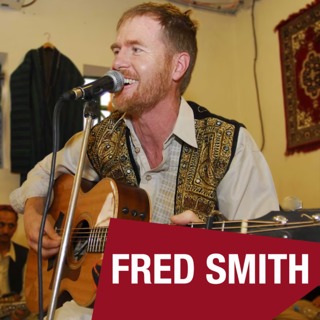 Fred Smith: Songs, diplomacy and falling in love with Uruzgan (E65)