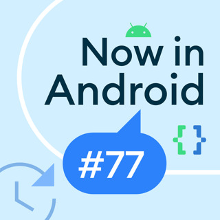 77 - Android 14 Developer Preview, MAD Skills Compose Layouts and Modifiers, & more!