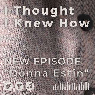 Episode 078: Donna Estin