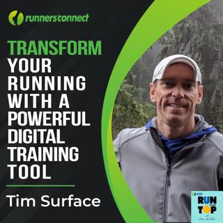 How To Transform Your Running with a Simple, Yet Powerful Digital Training Tool: Tim Surface
