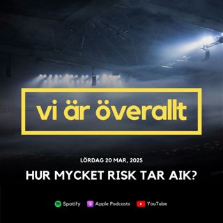 Hur mycket risk tar AIK?