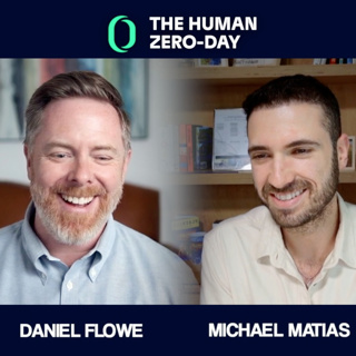 The Human Zero Day Series | Ep1159: Daniel Flowe: Building Trust in Digital Identity