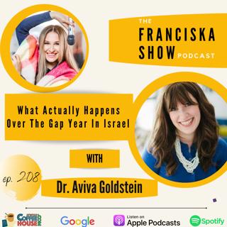 What Actually Happens Over The Gap Year In Israel - with Dr. Aviva Goldstein