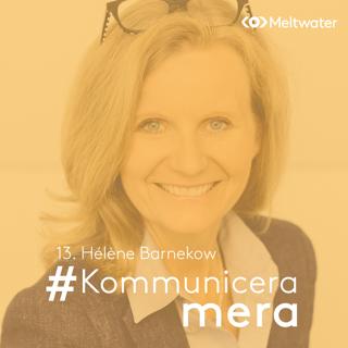 13. Hélène Barnekow om att lyckas i sitt ledarskap