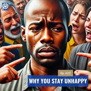 The Porn Reboot Podcast Episode 622: Why You Stay Unhappy
