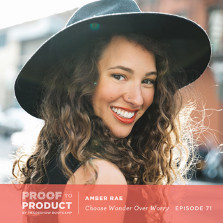 071 | Amber Rae on strategies for combating worry, fear and anxiety while infusing more wonder and creativity into our days