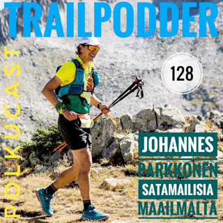 TrailPodder PolkuCast 128 - Johannes Parkkonen: Satamailisia maailmalta