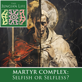 MARTYR COMPLEX: Selfish or Selfless?