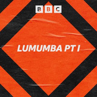 Lumumba Pt I