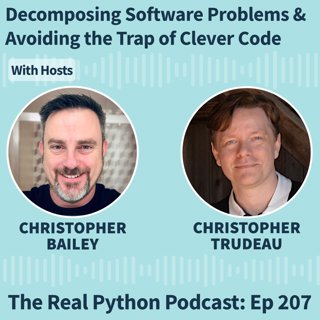 Decomposing Software Problems & Avoiding the Trap of Clever Code