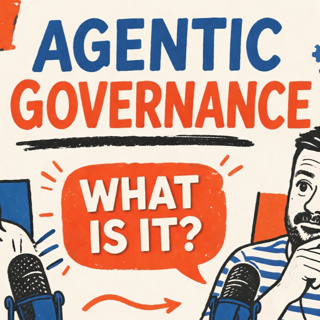 Agentic Governance #2 - with Jill Heinze - EP 57