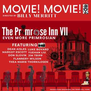 MOVIE ! 9 | The Primrose Inn VII