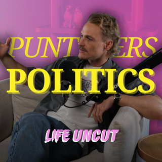 Coincidence Or Corruption? Uncut with Punter’s Politics