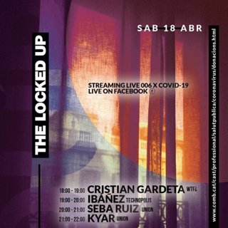 IBANEZ & THE LOCKED UP (LA ENCERRONA) / STREAMING LIVE DJ'S X COVID-19