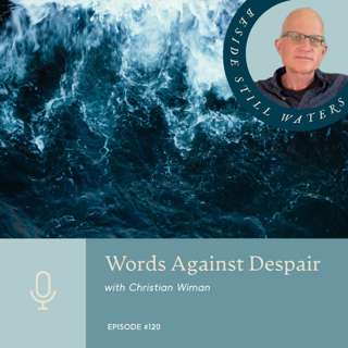 Words Against Despair with Christian Wiman