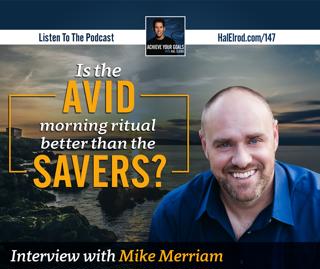 Is the AVID morning ritual better than the SAVERS? (Interview with Mike Merriam)