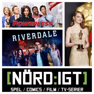 176. Den om Oscars, I Am Your Father, For The Love of Spock, Powerless, och Riverdale