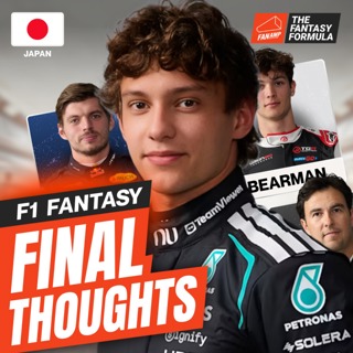 F1 Fantasy: Final Thoughts for the Japanese GP 2026 | The Fantasy Formula
