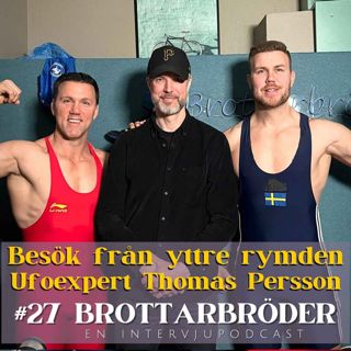 #27 Besök från yttre rymden : Ufoexpert Thomas Persson