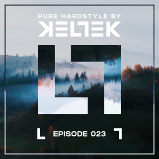 KELTEK | Pure Hardstyle | Episode 023
