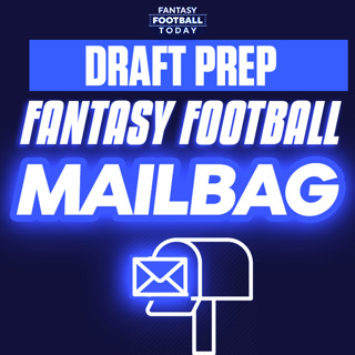Mailbag! Plus Fantasy Cops (08/31 Fantasy Football Podcast)