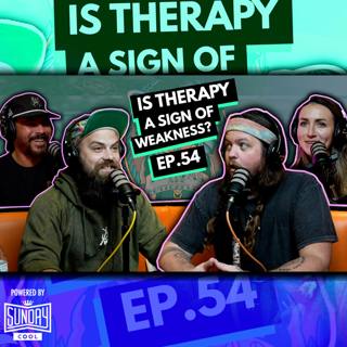 054 - Is Therapy a Sign of Weakness?