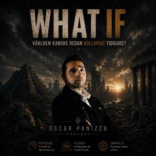 WHAT IF – Världen kanske redan kollapsat tidigare?