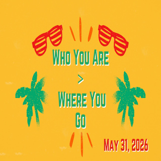 621 Who You Are is greater than Where You Go