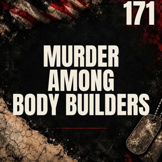 171 || Murder Among Bodybuilders || Ray & Sally McNeil