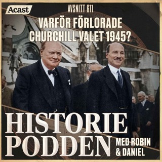 611. Varför förlorade Churchill valet 1945?