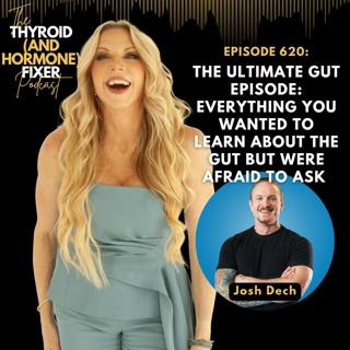 620. The ULTIMATE Gut Episode: Everything You Wanted to Learn About the Gut But Were Afraid to Ask