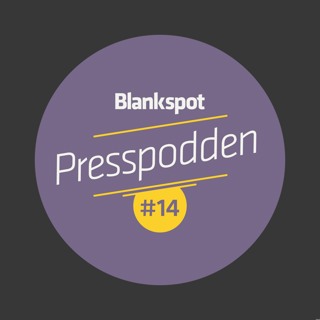 Presspodden #14 - Specialavsnitt från Almedalsveckan!