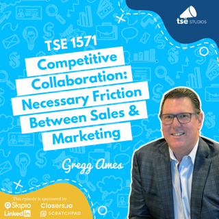 Competitive Collaboration: Necessary Friction Between Sales & Marketing | Gregg Ames - 1571