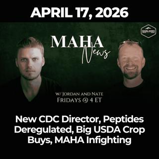 MAHA News [4.17] New CDC Director, Peptides Deregulated, Big USDA Crop Buys, MAHA Infighting