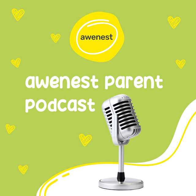 awenest Parent Podcast