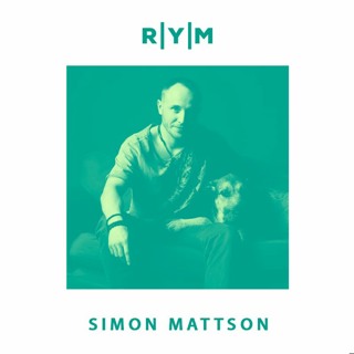 R|Y|M Summer Podcast: SIMON MATTSON