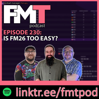 FMT230 - Is FM26 too easy?