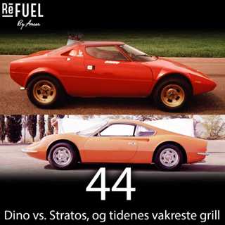 #44 - Dino vs. Stratos, og tidenes vakreste grill