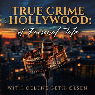 True Crime and Hollywood: A Personal Tale
