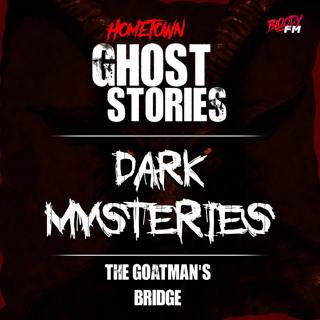 The Goatman's Bridge | Dark Mysteries