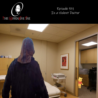 Episode 511 - In a Violent Doctor