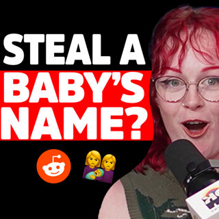 My sister-in-law STOLE my baby’s name… | Reddit Stories | EP2311